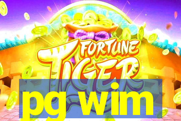 pg wim